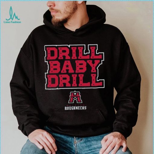Houston Roughnecks Drill Baby Drill Shirt