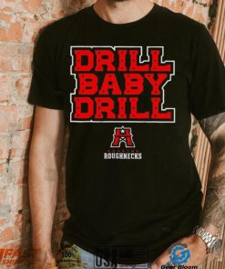 Houston Roughnecks Ufl drill baby drill logo shirt