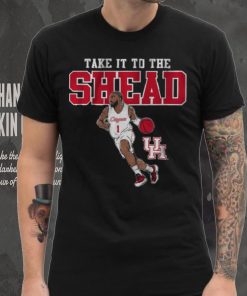 Houston Take it to the Shead Shirt
