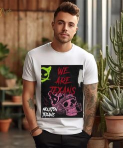 Houston Texans we are Texas shirt