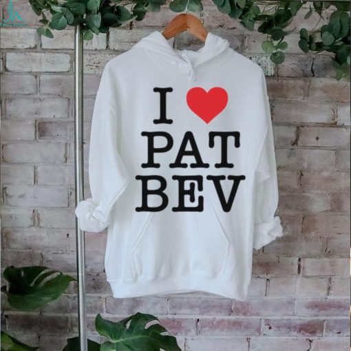 I Love Pat Bev Shirt