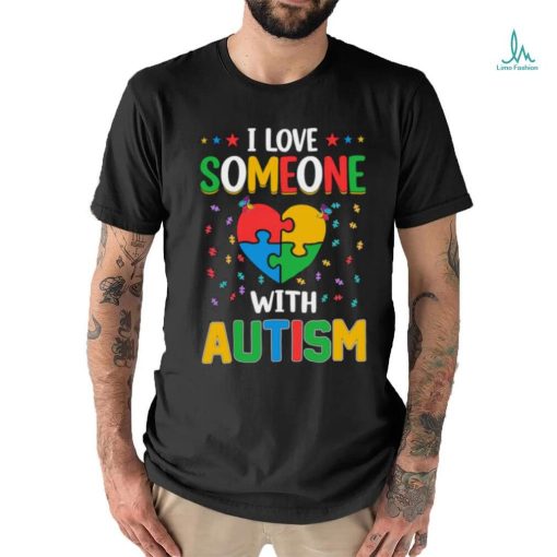 I Love Someone with Autism Awareness Heart T Shirt