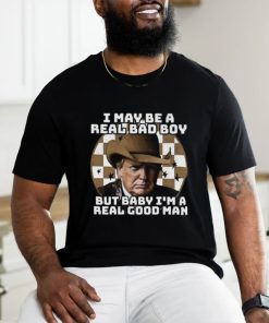 I M A Real Good Man Trmp Shirt
