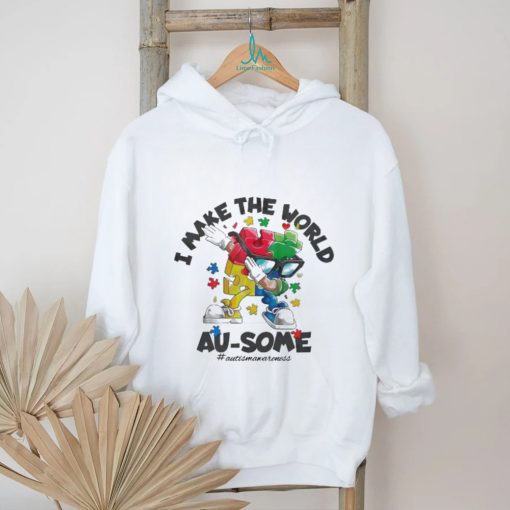 I Make The World Ausome Puzzle Piece shirt