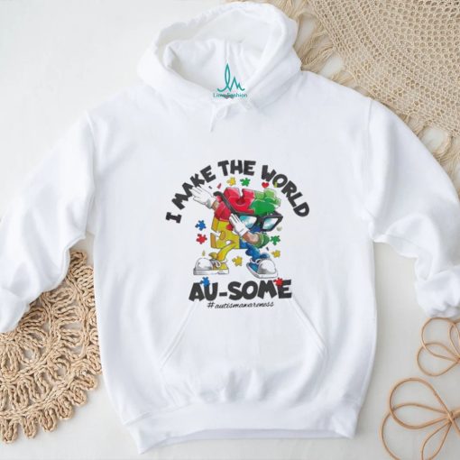 I Make The World Ausome Puzzle Piece shirt