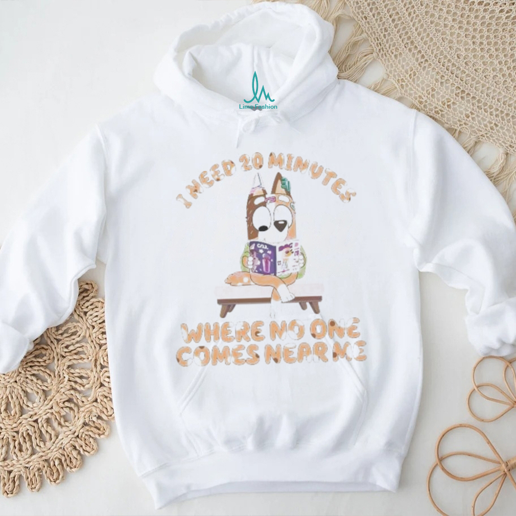 I Need 20 Minutes Chilli Heeler Bluey reading book Mom shirt I Need 20 Minutes Chilli Heeler Bluey reading book Mom shirt