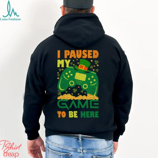 I Paused My Game To Be Here Mens T Shirt