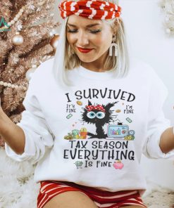 I Survived Tax Season Everything Is Fine Shirt