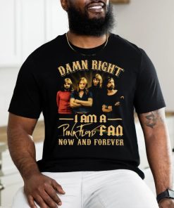I am a Pink Floyd Fan Now and Forever Shirt