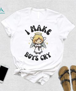 I make boys cry shirt