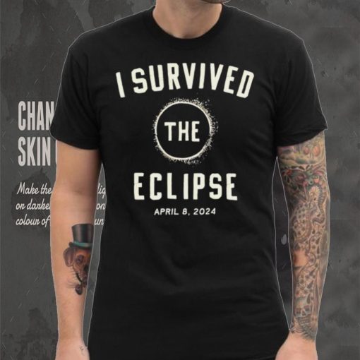 I survived the eclipse april 8 2024 text shirt shirt black
