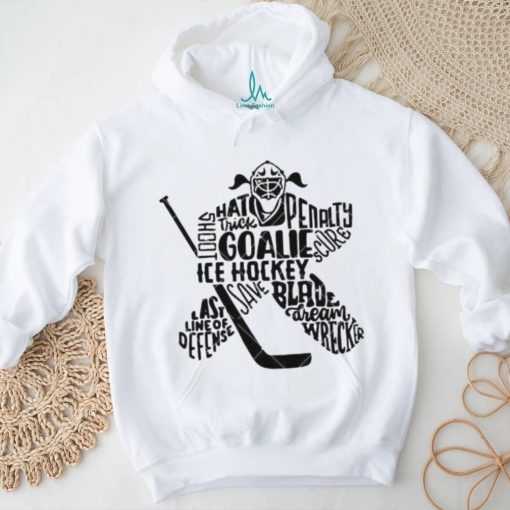 Ice Hockey Goalie Girl Last Line of Defense Sports Girl shirt