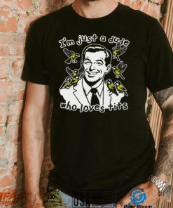 I’m Just A Dude Who Loves Tits T Shirt