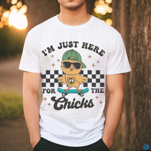 I’m Just Here For The Chicks Boston Celtics 2024 shirt