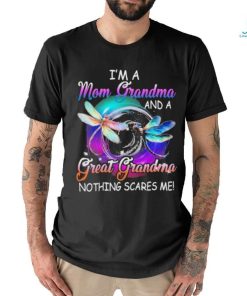 I’m a mom grandma great grandma nothing scares me dragonfly shirt