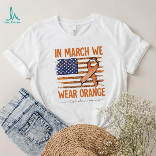 In March we wear Orange Breast Cancer flag shirt