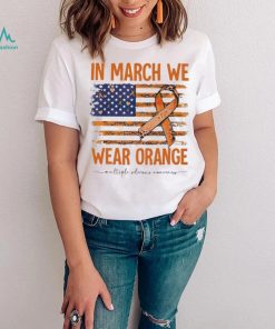 In March we wear Orange Breast Cancer flag shirt