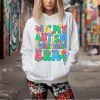 I Got Your Mom Funny All The Way Madness shirt