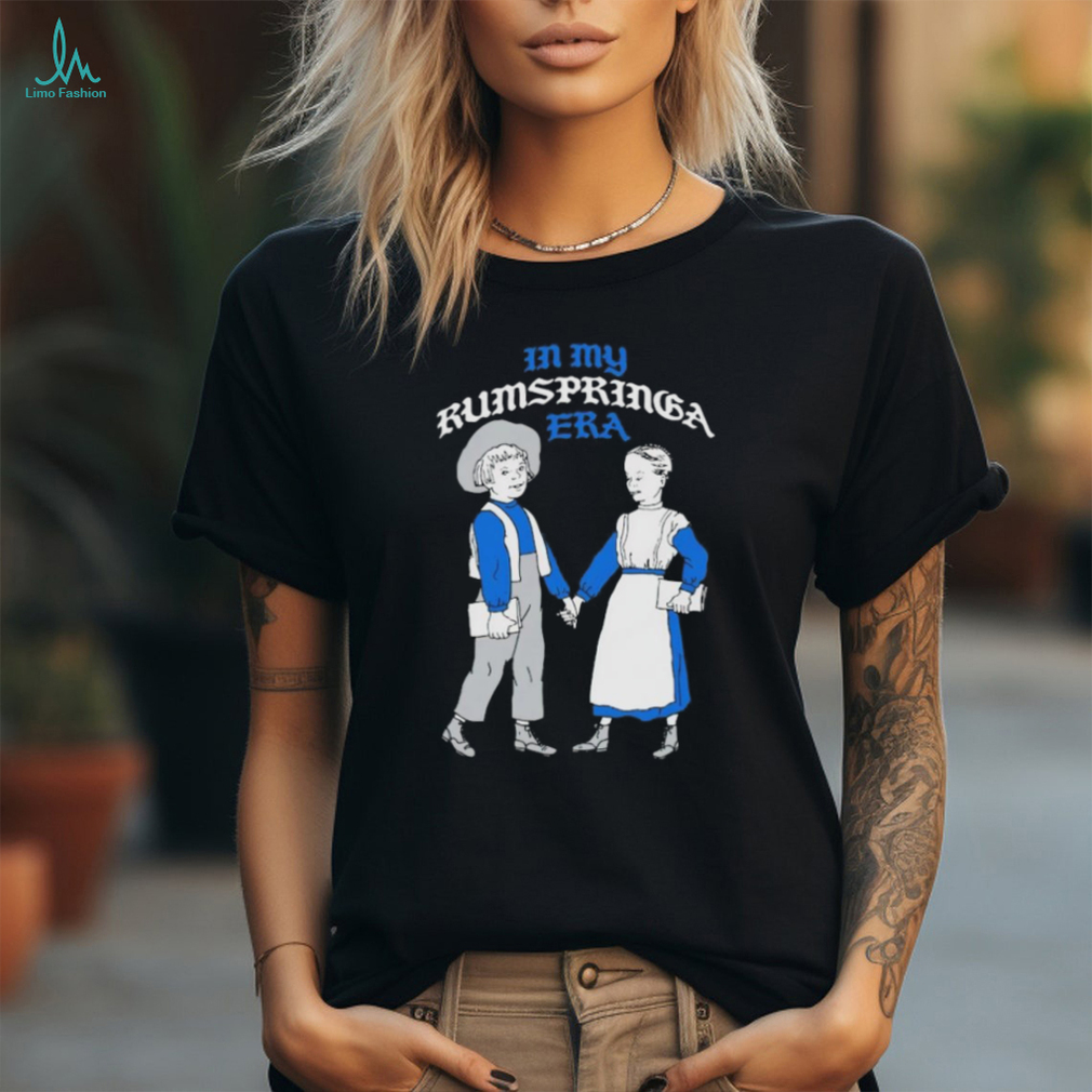 In my rumspringa era shirt In my rumspringa era shirt