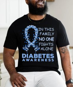 In this family no one fights alone diabetes awareness T Shirt