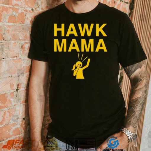 Iowa Hawk mama shirt