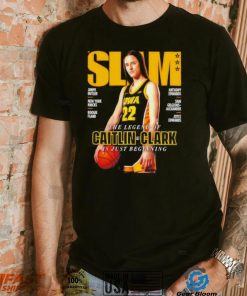 Iowa Hawkeyes Slam 249 The Legend Of Caitlin Clark Is Just Beginning shirt