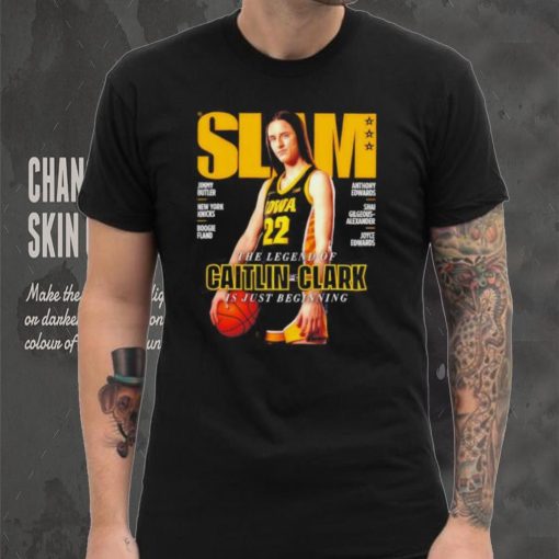 Iowa Hawkeyes Slam 249 The Legend Of Caitlin Clark Is Just Beginning shirt