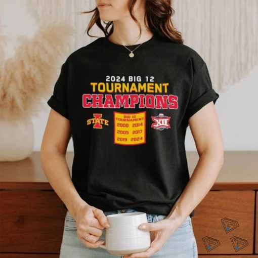 Iowa State Cyclones 2024 Big 12 Tournament Champions shirt