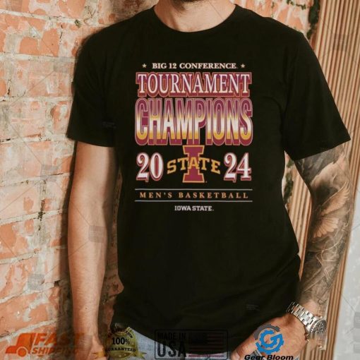 Iowa State MBB 2024 Big 12 Conference Tournament Champions Shirt