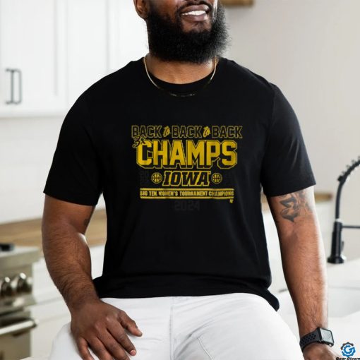 Iowa WBB Back2Back2Back B1G Tourney Champs Shirt