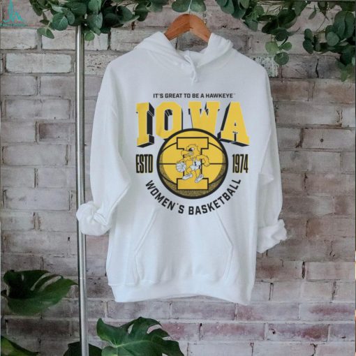 Iowa Women’s Basketball 1974 It’S Great To Be A Hawkeye Shirt