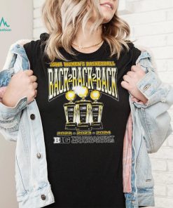 Iowa women’s basketball back 2 back 2 back 2022 2023 2024 Big Ten Tournament Champions logo shirt