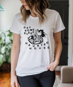 Ithinkihatemyself Get Some Sleep Haunted House Tee Shirt