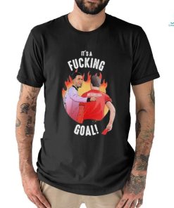 It’s A Fucking Goal Negreira shirt
