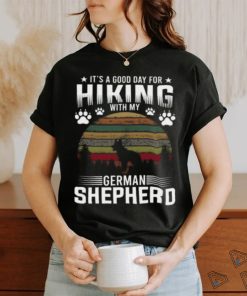 It’s A Good Day For Hiking With My German Shepherd Dog Retro T shirt, hoodie, sweater, long sleeve and tank top It’s A Good Day For Hiking With My German Shepherd Dog Retro T shirt