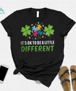 It’s Ok To Be A Little Different Shirt
