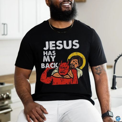 JESUS HAS MY BACK shirt