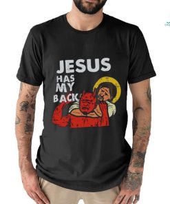 JESUS HAS MY BACK shirt