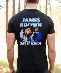 James Brown say it loud chrome shirt