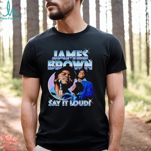 James Brown say it loud chrome shirt