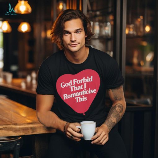 James Marriott Merch God Forbid That I Romanticise This Tee Shirts