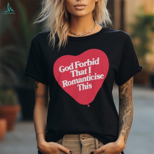 James Marriott Merch God Forbid That I Romanticise This Tee Shirts