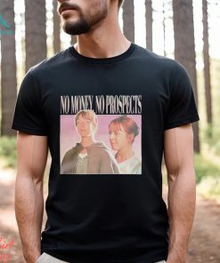 Jane Austen no money no prospects shirt