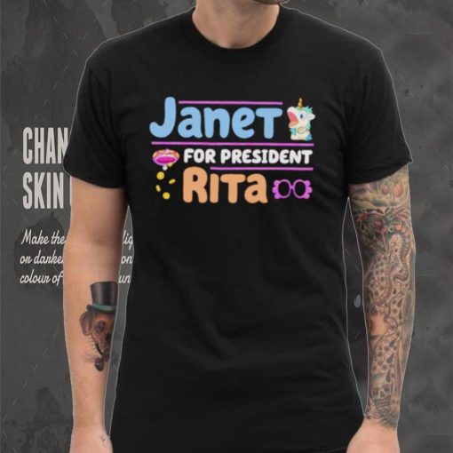 Janet For President Rita Bluey shirt