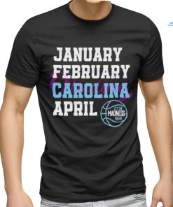 January February Carolina April UNC Basketball shirt