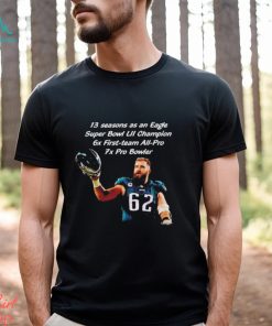 Jason Kelce Philadelphia Eagles 13 seasons as an Eagles Super Bowl LII champion shirt