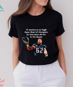 Jason Kelce Philadelphia Eagles 13 seasons as an Eagles Super Bowl LII champion shirt