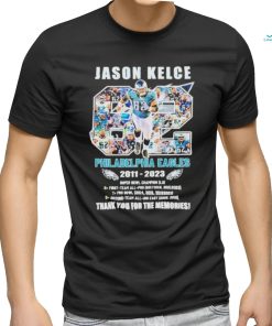 Jason Kelce Philadelphia Eagles 2011 2023 Signature Memories shirt
