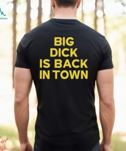 Jeremy Cummings Big Dick Is Back In Town Shirt