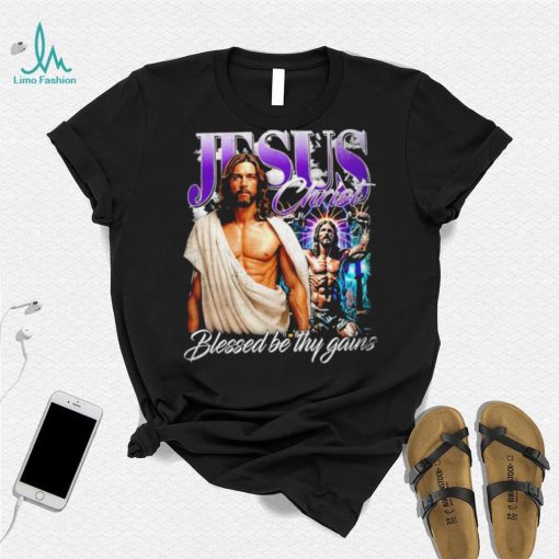 Jesus Christ blessed be thy gains portrait shirt